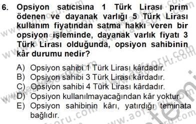 Türev Araçlar Dersi 2013 - 2014 Yılı Tek Ders Sınav Soruları 6. Soru