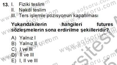 Türev Araçlar Dersi 2014 - 2015 Yılı (Vize) Ara Sınav Soruları 13. Soru