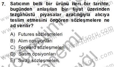 Türev Araçlar Dersi 2014 - 2015 Yılı (Vize) Ara Sınav Soruları 7. Soru