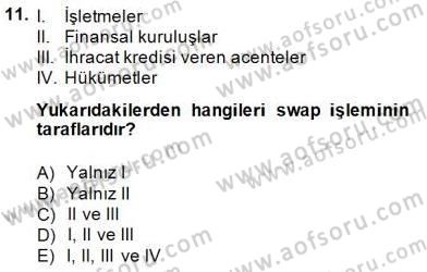 Türev Araçlar Dersi 2014 - 2015 Yılı (Final) Dönem Sonu Sınav Soruları 11. Soru