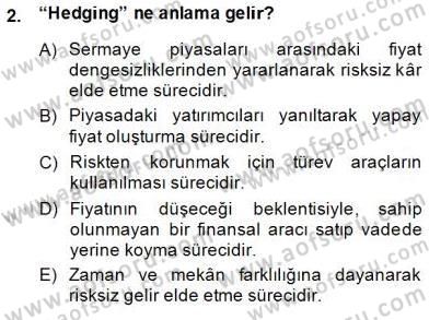 Türev Araçlar Dersi 2014 - 2015 Yılı (Final) Dönem Sonu Sınav Soruları 2. Soru