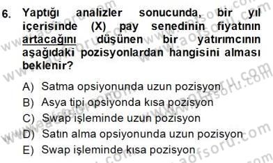 Türev Araçlar Dersi 2014 - 2015 Yılı (Final) Dönem Sonu Sınav Soruları 6. Soru