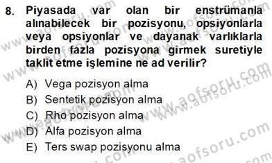 Türev Araçlar Dersi 2014 - 2015 Yılı (Final) Dönem Sonu Sınav Soruları 8. Soru