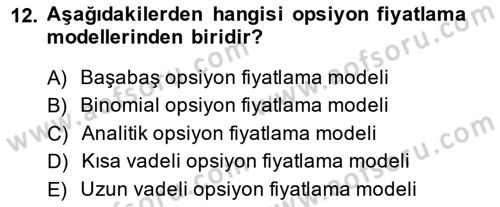 Türev Araçlar Dersi 2014 - 2015 Yılı Tek Ders Sınav Soruları 12. Soru