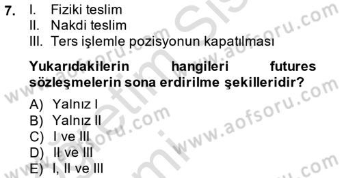 Türev Araçlar Dersi 2014 - 2015 Yılı Tek Ders Sınav Soruları 7. Soru