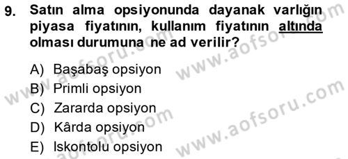 Türev Araçlar Dersi 2014 - 2015 Yılı Tek Ders Sınav Soruları 9. Soru