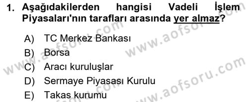 Türev Araçlar Dersi 2015 - 2016 Yılı (Vize) Ara Sınav Soruları 1. Soru