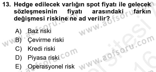 Türev Araçlar Dersi 2015 - 2016 Yılı (Vize) Ara Sınav Soruları 13. Soru
