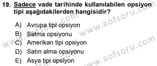 Türev Araçlar Dersi 2015 - 2016 Yılı (Vize) Ara Sınav Soruları 19. Soru