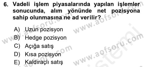 Türev Araçlar Dersi 2015 - 2016 Yılı (Vize) Ara Sınav Soruları 6. Soru