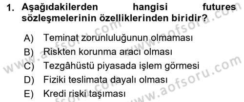 Türev Araçlar Dersi 2016 - 2017 Yılı (Vize) Ara Sınav Soruları 1. Soru