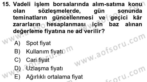 Türev Araçlar Dersi 2016 - 2017 Yılı (Vize) Ara Sınav Soruları 15. Soru