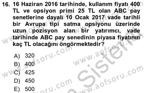 Türev Araçlar Dersi 2016 - 2017 Yılı (Vize) Ara Sınav Soruları 16. Soru