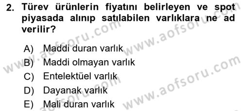 Türev Araçlar Dersi 2016 - 2017 Yılı (Final) Dönem Sonu Sınav Soruları 2. Soru