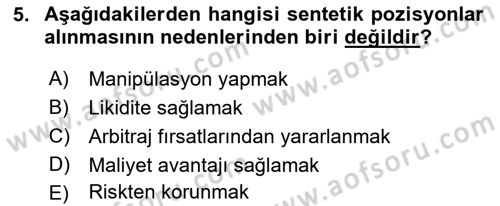 Türev Araçlar Dersi 2016 - 2017 Yılı (Final) Dönem Sonu Sınav Soruları 5. Soru