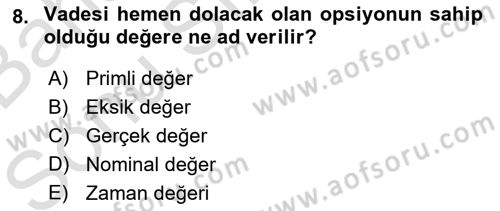 Türev Araçlar Dersi 2016 - 2017 Yılı (Final) Dönem Sonu Sınav Soruları 8. Soru