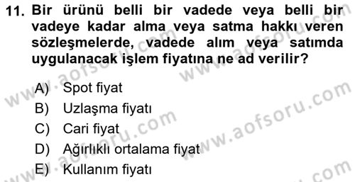 Türev Araçlar Dersi 2017 - 2018 Yılı (Vize) Ara Sınav Soruları 11. Soru