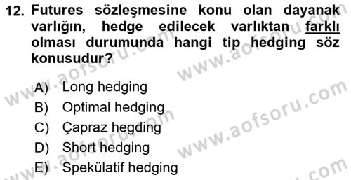 Türev Araçlar Dersi 2017 - 2018 Yılı (Vize) Ara Sınav Soruları 12. Soru