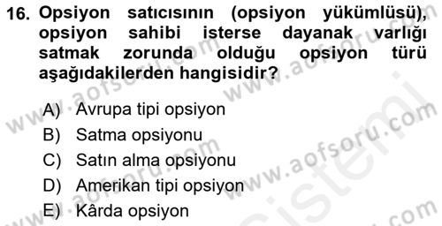 Türev Araçlar Dersi 2017 - 2018 Yılı (Vize) Ara Sınav Soruları 16. Soru