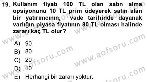 Türev Araçlar Dersi 2017 - 2018 Yılı (Vize) Ara Sınav Soruları 19. Soru