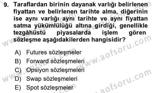 Türev Araçlar Dersi 2017 - 2018 Yılı (Vize) Ara Sınav Soruları 9. Soru