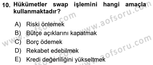 Türev Araçlar Dersi 2017 - 2018 Yılı (Final) Dönem Sonu Sınav Soruları 10. Soru