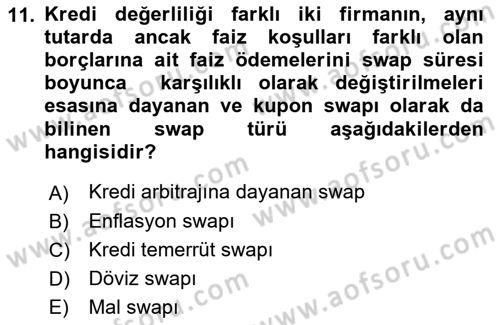 Türev Araçlar Dersi 2017 - 2018 Yılı (Final) Dönem Sonu Sınav Soruları 11. Soru