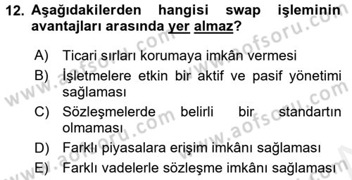 Türev Araçlar Dersi 2017 - 2018 Yılı (Final) Dönem Sonu Sınav Soruları 12. Soru
