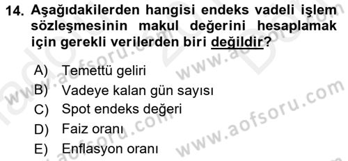 Türev Araçlar Dersi 2017 - 2018 Yılı (Final) Dönem Sonu Sınav Soruları 14. Soru