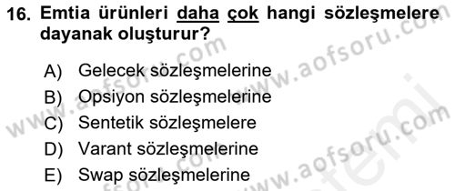 Türev Araçlar Dersi 2017 - 2018 Yılı (Final) Dönem Sonu Sınav Soruları 16. Soru