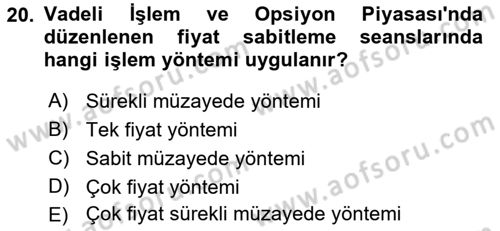 Türev Araçlar Dersi 2017 - 2018 Yılı (Final) Dönem Sonu Sınav Soruları 20. Soru