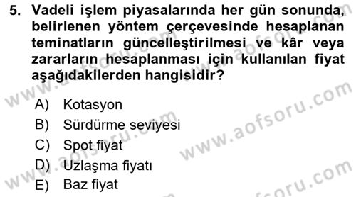 Türev Araçlar Dersi 2018 - 2019 Yılı (Vize) Ara Sınav Soruları 5. Soru