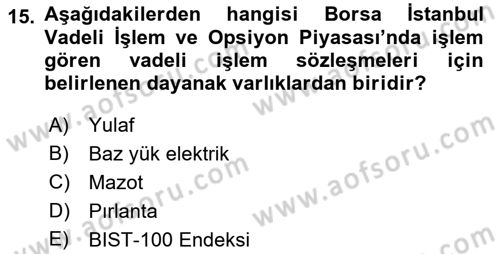 Türev Araçlar Dersi 2018 - 2019 Yılı (Final) Dönem Sonu Sınav Soruları 15. Soru