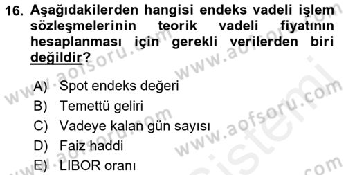 Türev Araçlar Dersi 2018 - 2019 Yılı (Final) Dönem Sonu Sınav Soruları 16. Soru
