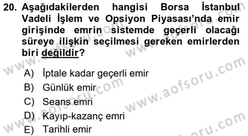 Türev Araçlar Dersi 2018 - 2019 Yılı (Final) Dönem Sonu Sınav Soruları 20. Soru
