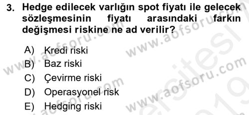 Türev Araçlar Dersi 2018 - 2019 Yılı (Final) Dönem Sonu Sınav Soruları 3. Soru