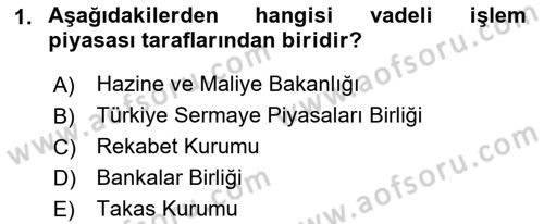 Türev Araçlar Dersi 2021 - 2022 Yılı (Vize) Ara Sınav Soruları 1. Soru