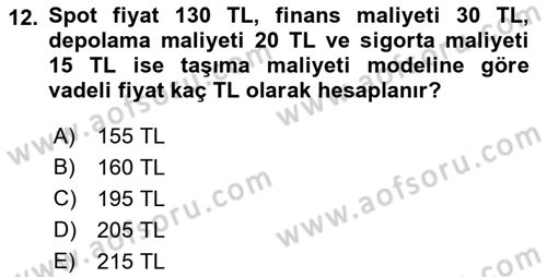 Türev Araçlar Dersi 2021 - 2022 Yılı (Vize) Ara Sınav Soruları 12. Soru