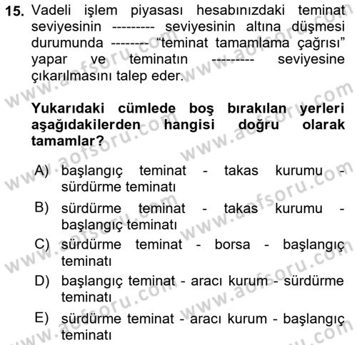 Türev Araçlar Dersi 2021 - 2022 Yılı (Vize) Ara Sınav Soruları 15. Soru