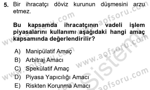 Türev Araçlar Dersi 2021 - 2022 Yılı (Vize) Ara Sınav Soruları 5. Soru