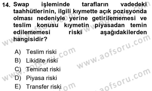 Türev Araçlar Dersi 2021 - 2022 Yılı (Final) Dönem Sonu Sınav Soruları 14. Soru