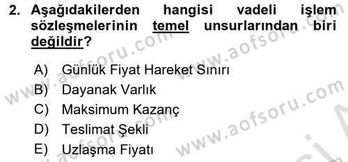 Türev Araçlar Dersi 2021 - 2022 Yılı (Final) Dönem Sonu Sınav Soruları 2. Soru