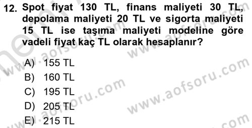 Türev Araçlar Dersi 2023 - 2024 Yılı (Vize) Ara Sınav Soruları 12. Soru