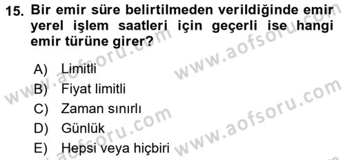 Türev Araçlar Dersi 2023 - 2024 Yılı (Vize) Ara Sınav Soruları 15. Soru