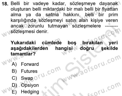 Türev Araçlar Dersi 2023 - 2024 Yılı (Vize) Ara Sınav Soruları 18. Soru