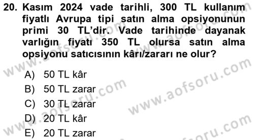 Türev Araçlar Dersi 2023 - 2024 Yılı (Vize) Ara Sınav Soruları 20. Soru