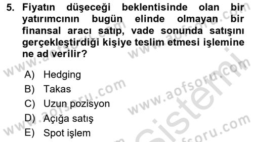 Türev Araçlar Dersi 2023 - 2024 Yılı (Vize) Ara Sınav Soruları 5. Soru