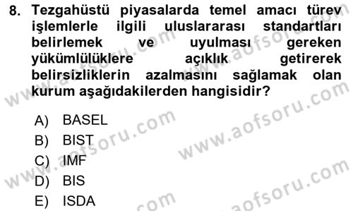 Türev Araçlar Dersi 2023 - 2024 Yılı (Vize) Ara Sınav Soruları 8. Soru