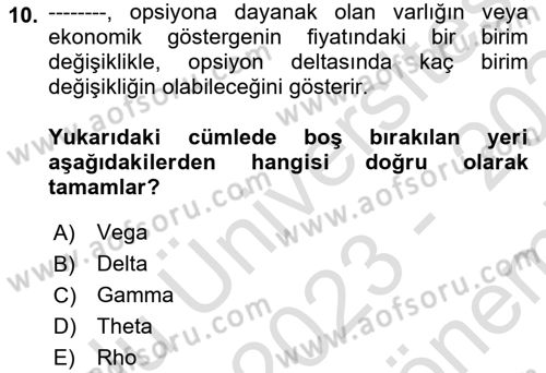 Türev Araçlar Dersi 2023 - 2024 Yılı (Final) Dönem Sonu Sınav Soruları 10. Soru