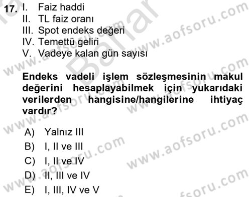 Türev Araçlar Dersi 2023 - 2024 Yılı (Final) Dönem Sonu Sınav Soruları 17. Soru